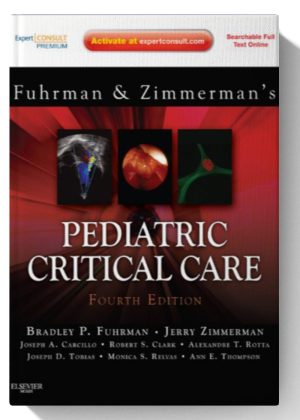 Pediatric Critical Care: Expert Consult Premium Edition – Enhanced Online Features and Print 4th Edition