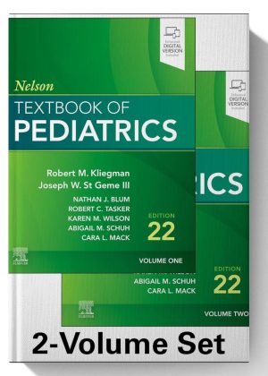 Nelson Textbook of Pediatrics, 2-Volume - E-Book 22nd Edition