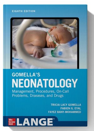 Gomella's Neonatology, Eighth Edition 8th-Edition